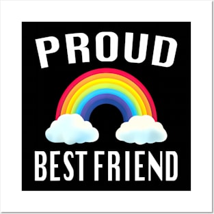 Proud Best Friend LGBTQ Pride Support Posters and Art